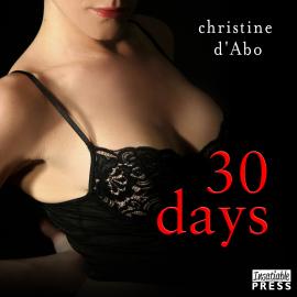 Hörbuch 30 Days - The 30, Book 1 (Unabridged)  - Autor Christine d'Abo   - gelesen von Zoe McKay