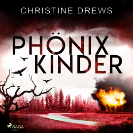 Hörbuch Phönixkinder  - Autor Christine Drews   - gelesen von Cathrin Bürger