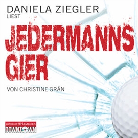 Hörbuch Krimi to Go! - Jedermanns Gier  - Autor Christine Grän   - gelesen von Daniela Ziegler