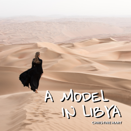 Hörbuch A Model in Libya  - Autor Christine Hart   - gelesen von Rebekah Jane Rhodes