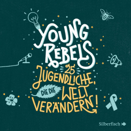Hörbuch Young Rebels  - Autor Christine Knödler   - gelesen von Schauspielergruppe