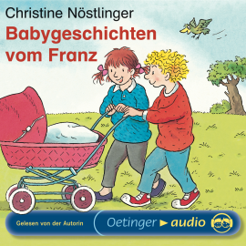Hörbuch Babygeschichten vom Franz  - Autor Christine Nöstlinger   - gelesen von Christine Nöstlinger