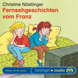 Hörbuch Fernsehgeschichten vom Franz  - Autor Christine Nöstlinger   - gelesen von Christine Nöstlinger