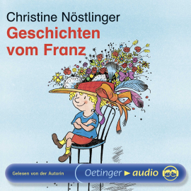 Hörbuch Geschichten vom Franz  - Autor Christine Nöstlinger   - gelesen von Christine Nöstlinger