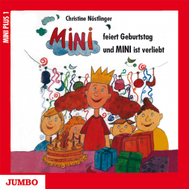 Hörbuch Mini feiert Geburtstag & Mini ist verliebt  - Autor Christine Nöstlinger   - gelesen von Schauspielergruppe
