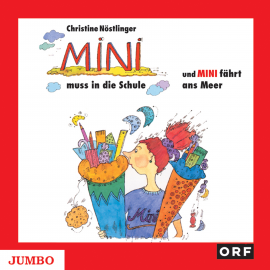 Hörbuch Mini muss in die Schule & Mini fährt ans Meer  - Autor Christine Nöstlinger   - gelesen von Schauspielergruppe