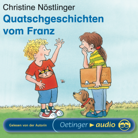 Hörbuch Quatschgeschichten vom Franz  - Autor Christine Nöstlinger   - gelesen von Christine Nöstlinger
