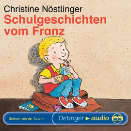Hörbuch Schulgeschichten vom Franz  - Autor Christine Nöstlinger   - gelesen von Christine Nöstlinger