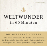 CD WISSEN - Weltwunder in 60 Minuten