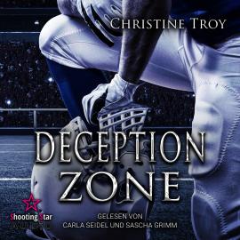 Hörbuch Deception Zone - Washington White Sharks, Band 2 (ungekürzt)  - Autor Christine Troy   - gelesen von Schauspielergruppe