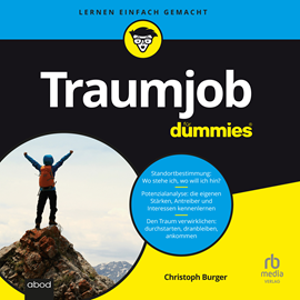 Hörbuch Traumjob für Dummies  - Autor Christoph Burger   - gelesen von Mathias Grimm.