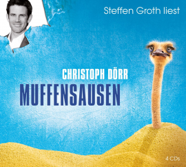 Hörbuch Muffensausen  - Autor Christoph Dörr   - gelesen von Steffen Groth