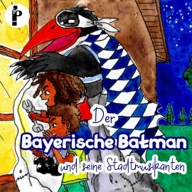 Hörbuch Der Bayerische Batman und seine Stadtmusikanten  - Autor Christoph Fromm   - gelesen von Christoph Fromm