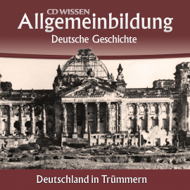 Hörbuch Deutsche Geschichte - Deutschland in Trümmern  - Autor Christoph Kleßmann   - gelesen von Schauspielergruppe