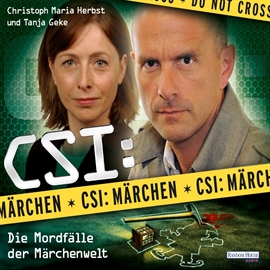 Hörbuch CSI : Märchen  - Autor Oliver Versch;Roland Griem   - gelesen von Schauspielergruppe