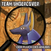 Der Fluch des Anubis (Team Undercover 1)