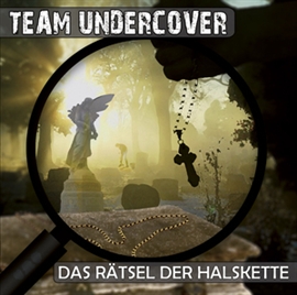 Hörbuch Das Rätsel der Halskette (Team Undercover 2)  - Autor Christoph Piasecki;Tatjana Auster   - gelesen von Schauspielergruppe