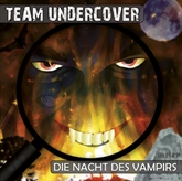 Hörbuch Die Nacht des Vampirs (Team Undercover 4)  - Autor Christoph Piasecki;Tatjana Auster   - gelesen von Schauspielergruppe
