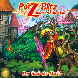 Hörbuch Der Stab der Macht (Potz Blitz - Die Zauberakademie 5)  - Autor Christoph Piasecki   - gelesen von Schauspielergruppe