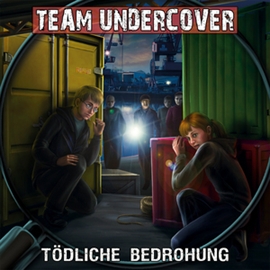 Hörbuch Tödliche Bedrohung (Team Undercover 9)  - Autor Christoph Piasecki   - gelesen von Diverse