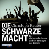 Hörbuch Die schwarze Macht  - Autor Christoph Reuter   - gelesen von Bodo Primus