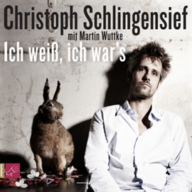 Hörbuch Ich weiß, ich war's  - Autor Christoph Schlingensief;Martin Wuttke   - gelesen von Schauspielergruppe