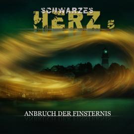 Hörbuch Schwarzes Herz, Folge 5: Anbruch der Finsternis  - Autor Christoph Soboll   - gelesen von Schauspielergruppe