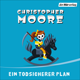 Hörbuch Ein todsicherer Plan  - Autor Christopher Moore   - gelesen von Simon Jäger