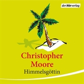 Hörbuch Himmelsgöttin  - Autor Christopher Moore   - gelesen von Simon Jäger