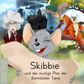 Hörbuch Skibbie und der mutige Plan der Barmbeker Tiere  - Autor Christopher Reit   - gelesen von Schauspielergruppe