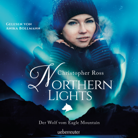 Hörbuch Northern Lights  - Autor Christopher Ross   - gelesen von Anika Bollmann