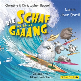 Hörbuch Die Schafgäääng, Folge 3: Lamm über Bord  - Autor Christopher Russell;Christine Russell   - gelesen von Oliver Rohrbeck