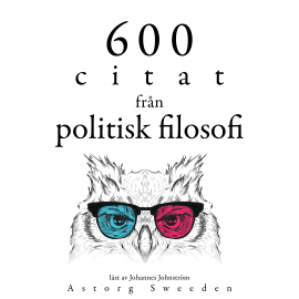 Hörbuch 600 citat från politisk filosofi  - Autor Cicéron   - gelesen von Johannes Johnström