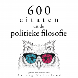 Hörbuch 600 citaten uit de politieke filosofie  - Autor Cicéron   - gelesen von Rosanne Laut