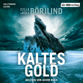 Hörbuch Kaltes Gold  - Autor Cilla Börjlind   - gelesen von Achim Buch