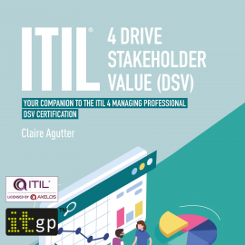 Hörbuch ITIL® 4 Drive Stakeholder Value (DSV)  - Autor Claire Agutter   - gelesen von Katie Villa
