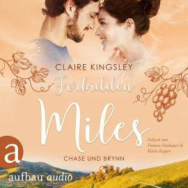 Hörbuch Forbidden Miles - Die Miles Family Saga - Chase und Brynn, Band 2 (Ungekürzt)  - Autor Claire Kingsley   - gelesen von Schauspielergruppe