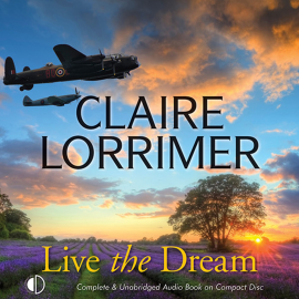 Hörbuch Live the Dream  - Autor Claire Lorrimer   - gelesen von Penelope Freeman