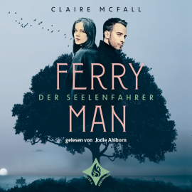 Hörbuch Ferryman - Der Seelenfahrer  - Autor Claire McFall   - gelesen von Jodie Leslie Ahlborn