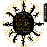 Hörbuch Die vielen Leben des Harry August  - Autor Claire North   - gelesen von Stefan Kaminski