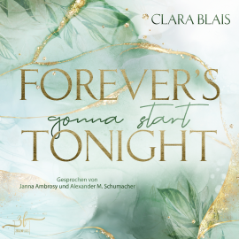 Hörbuch Forever's Gonna Start Tonight  - Autor Clara Blais   - gelesen von Schauspielergruppe