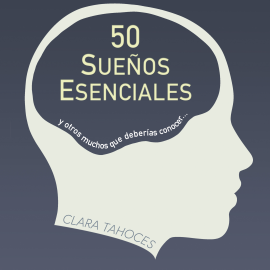 Hörbuch 50 sueños esenciales  - Autor Clara Tahoces   - gelesen von Jordi Boixaderas