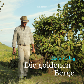Hörbuch Die goldenen Berge (Ungekürzt)  - Autor Clara Viebig   - gelesen von Stefanie Otten