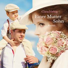 Hörbuch Einer Mutter Sohn (Ungekürzt)  - Autor Clara Viebig   - gelesen von Eva Kraiss