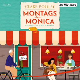 Hörbuch Montags bei Monica  - Autor Clare Pooley   - gelesen von Jodie Ahlborn