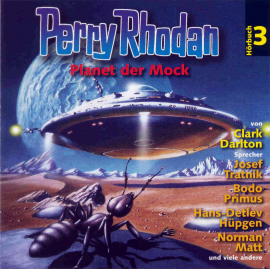 Hörbuch Der Planet der Mock (Perry Rhodan Hörspiel 03)  - Autor Clark Darlton   - gelesen von Schauspielergruppe