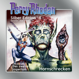 Hörbuch Hornschrecken (Perry Rhodan Silber Edition 18)  - Autor Clark Darlton   - gelesen von Josef Tratnik