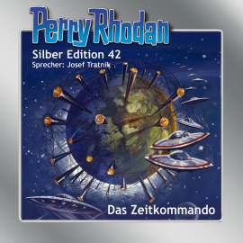 Hörbuch Das Zeitkommando (Perry Rhodan Silber Edition 42)  - Autor Clark Darlton   - gelesen von Josef Tratnik
