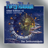 Das Zeitkommando (Perry Rhodan Silber Edition 42)