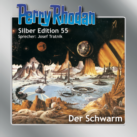 Hörbuch Perry Rhodan Silber Edition 55: Der Schwarm  - Autor Clark Darlton;Hans Kneifel;K.H. Scheer;William Voltz;Ernst Vlcek   - gelesen von Josef Tratnik